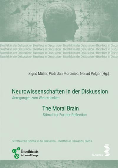 Neurowissenschaften in der Diskussion/Neurosciences in discussion