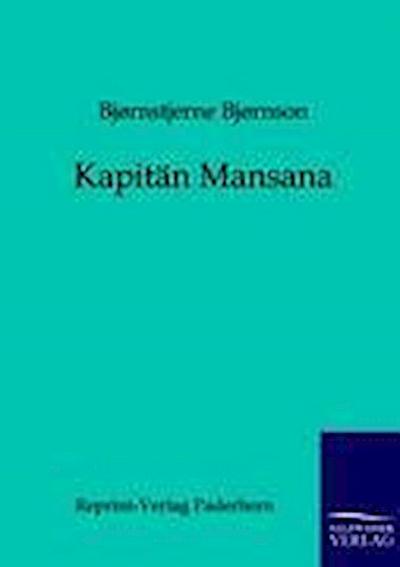 Björnson, B: Kapitän Mansana