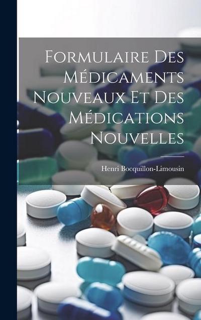 Formulaire Des Médicaments Nouveaux Et Des Médications Nouvelles