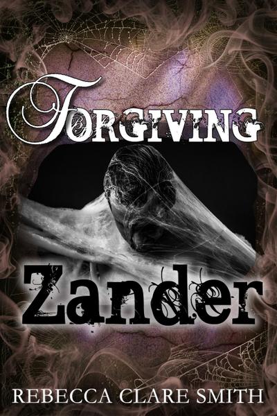 Forgiving Zander (Survival Trilogy, #2)