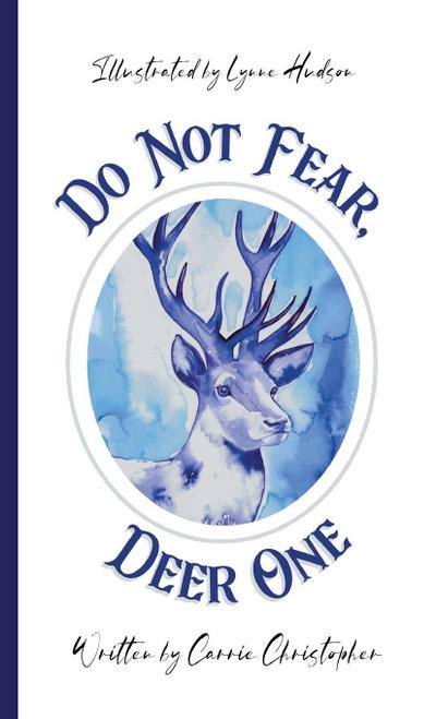 Do Not Fear, Deer One