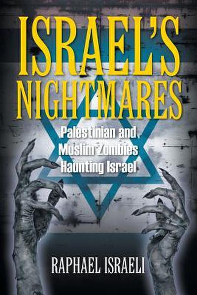 Israel’s Nightmares