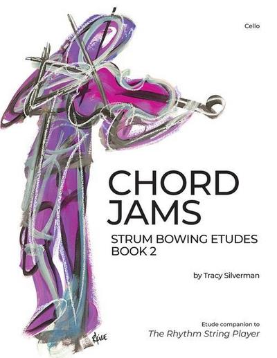 Chord Jams: Strum Bowing Etudes Book 2, Cello
