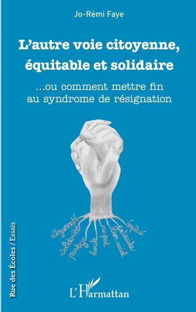 L’autre voie citoyenne, équitable et solidaire