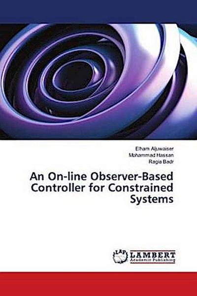 An On-line Observer-Based Controller for Constrained Systems