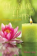 Mindfully Happy: