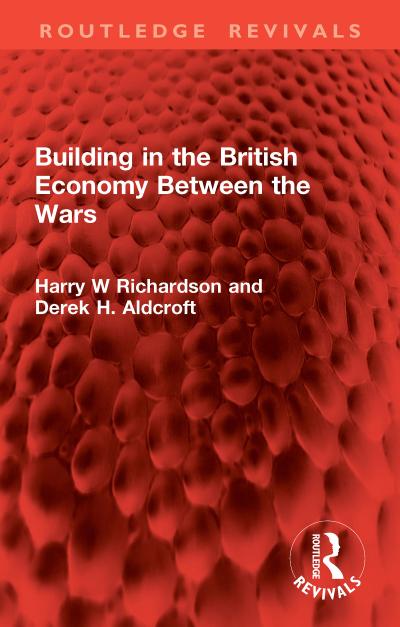 Building in the British Economy Between the Wars