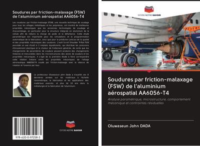 Soudures par friction-malaxage (FSW) de l’aluminium aérospatial AA6056-T4