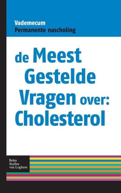 De meest gestelde vragen over: cholesterol