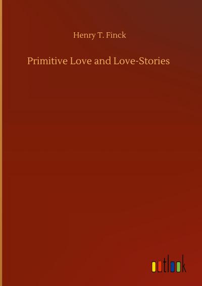 Primitive Love and Love-Stories