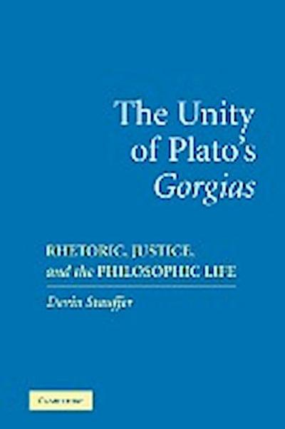 The Unity of Plato’s ’Gorgias’