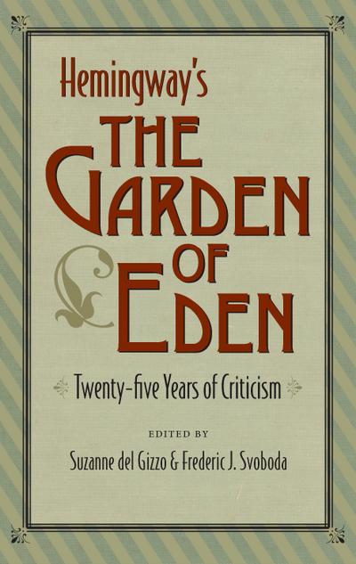 Hemingway’s The Garden of Eden