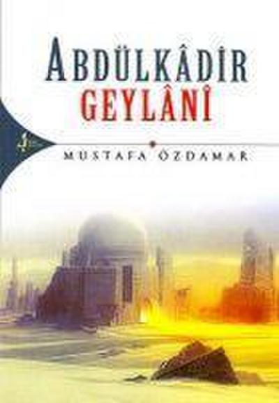 Özdamar, M: Abdülkadir Geylani