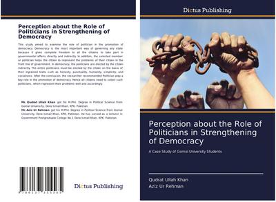 Perception about the Role of Politicians in Strengthening of Democracy