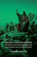 Ancient Christian Writers - The Works of the Fathers in Translation - St Athanasius