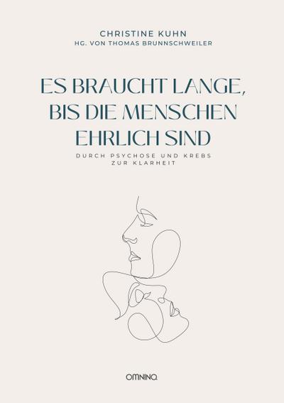 Es braucht lange, bis die Menschen ehrlich sind