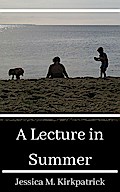 A Lecture in Summer (Seasons, #2)