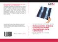 Osteomielitis Crónica tratada con tutor monoplanar