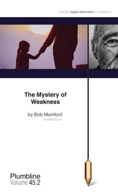 The Mystery of Weakness