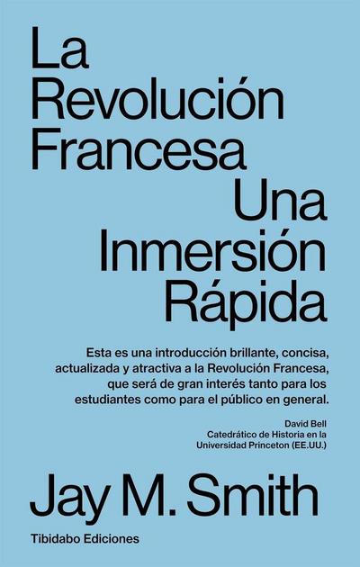 LA REVOLUCIÓN FRANCESA: Una Inmersión Rápida