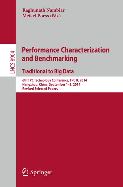Performance Characterization and Benchmarking. Traditional to Big Data