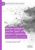 Werner Sombart and the ’Spirit’ of Modern Capitalism
