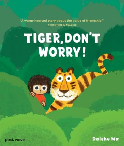 Tiger, Don’t Worry!