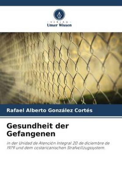 Gesundheit der Gefangenen