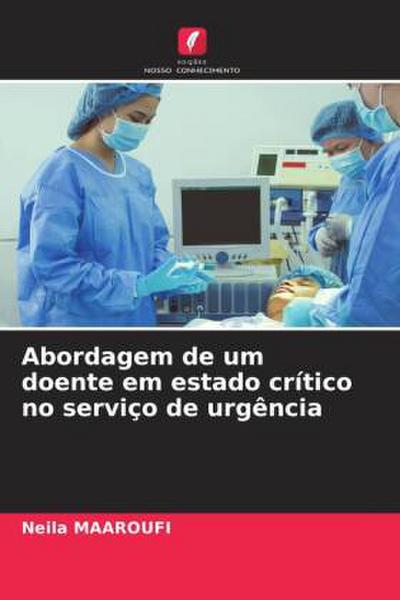 Abordagem de um doente em estado crítico no serviço de urgência