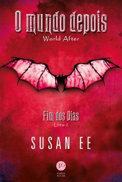 O mundo depois - Fim dos dias - Livro 2