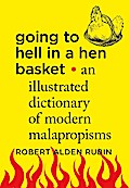 Going to Hell in a Hen Basket