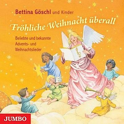 Fröhliche Weihnacht überall, Audio-CD - Bettina Göschl