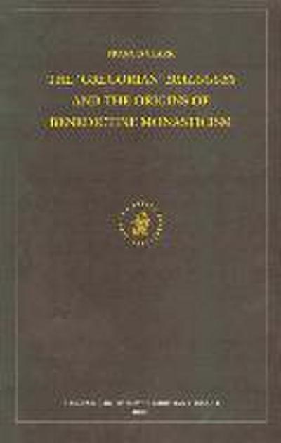 The Gregorian Dialogues and the Origins of Benedictine Monasticism