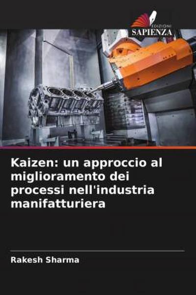 Kaizen: un approccio al miglioramento dei processi nell’industria manifatturiera
