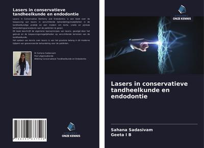 Lasers in conservatieve tandheelkunde en endodontie