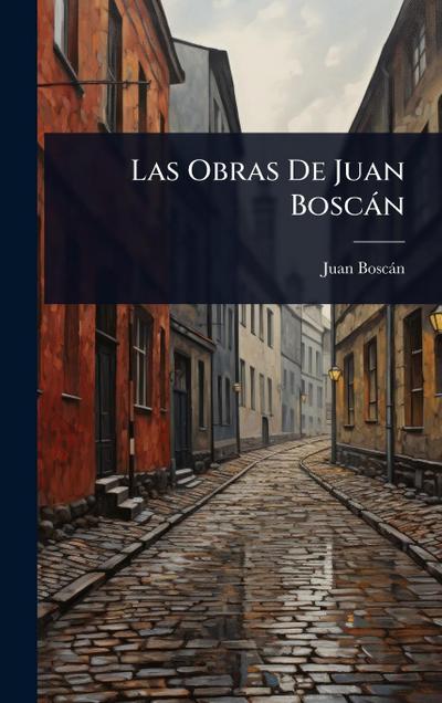 Las Obras De Juan Boscàn