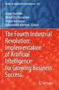 The Fourth Industrial Revolution: Implementation of Artificial Intelligence for Growing Business Success