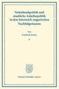 Notenbankpolitik und staatliche Anleihepolitik in den österreich-ungarischen Nachfolgestaaten.