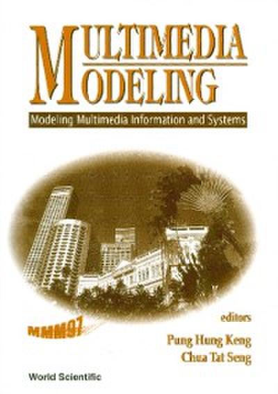 Multimedia Modeling (Mmm’97): Modeling Multimedia Information And Systems