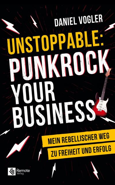 Unstoppable: Punkrock your Business