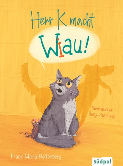 Herr K macht Wiau