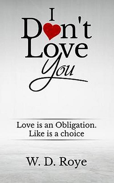 I Don’t Love You