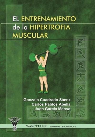 El entrenamiento de la hipertrofia muscular