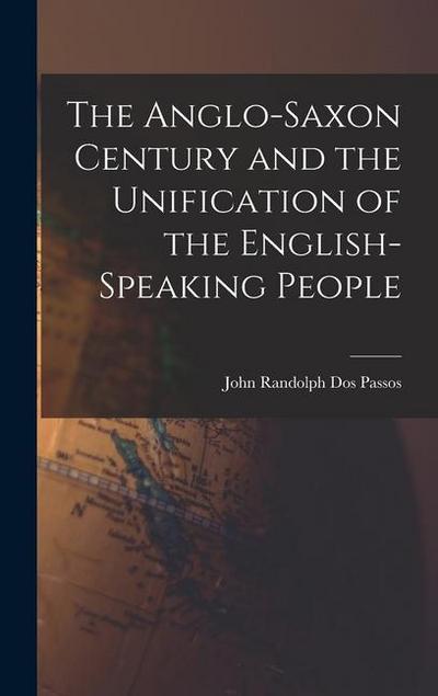 The Anglo-Saxon Century and the Unification of the English-Speaking People