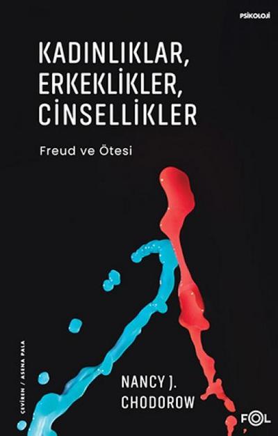Kadinliklar, Erkeklikler, Cinsellikler