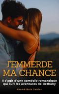 J’emmerde ma Chance