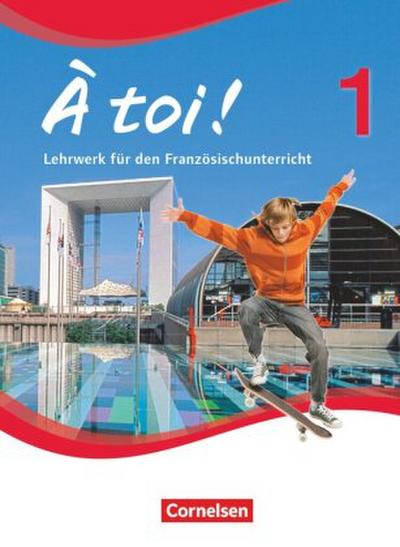 À toi ! - Vierbändige Ausgabe 2012 - Band 1