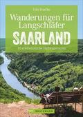 Wanderungen für Langschläfer Saarland