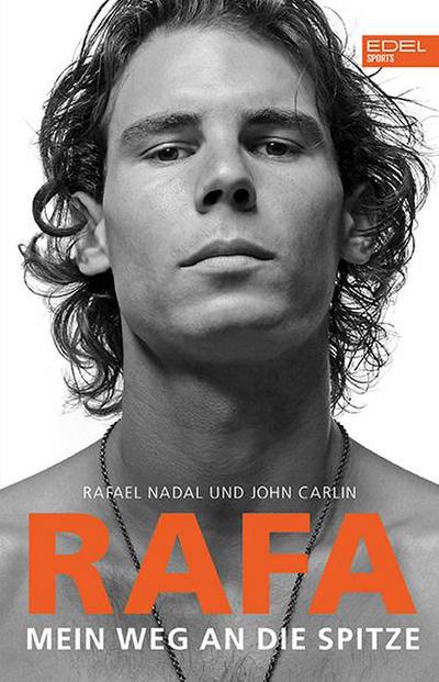 Rafa. Mein Weg an die Spitze