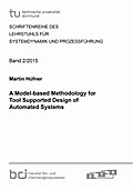 A Model-based Methodology for Tool Supported Desig